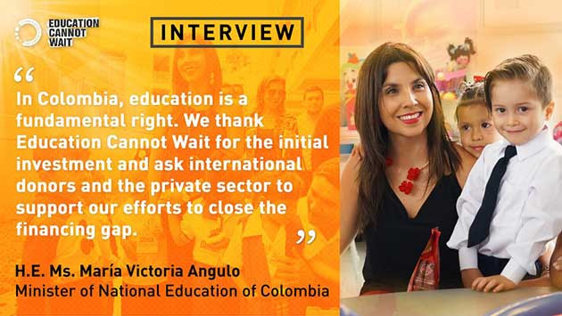 Education Cannot Wait Interviews Colombia's Minister of Education María Victoria Angulo - Vimarsana News