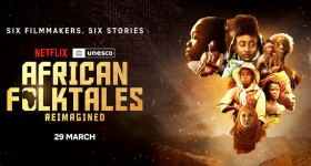 African Films of UNESCO-Netflix Scheme To Stream - Vimarsana News